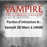 Initiation au Jeu de cartes Vampire: The Eternal Struggle